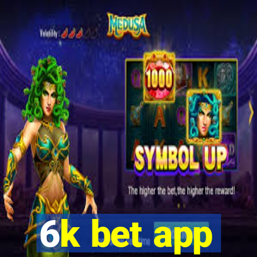 6k bet app